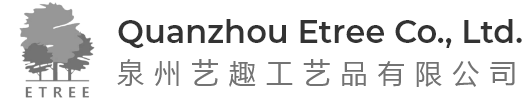QUANZHOU ETREE CO.,LTD.